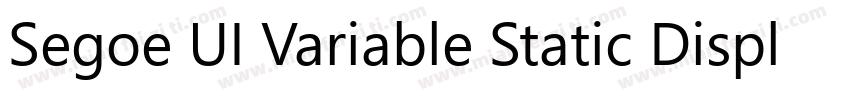 Segoe UI Variable Static Display B字体转换